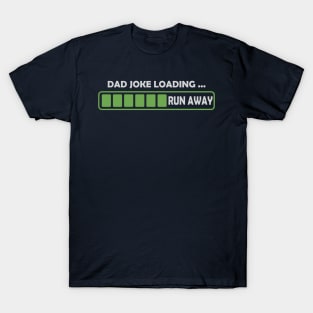 Dad jock loading, run away T-Shirt